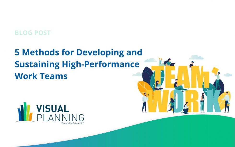 5 Ways to Develop & Sustain High Performance Work Teams