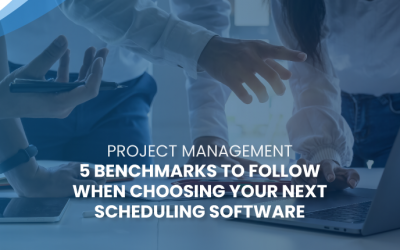 5 benchmarks to follow when choosing your next scheduling software