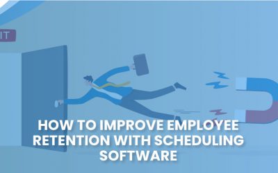 How to Improve Employee Retention with Scheduling Software