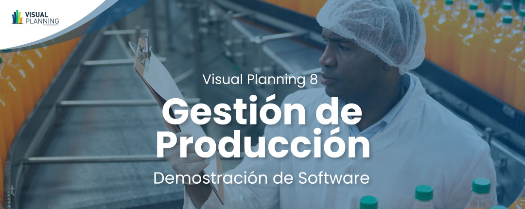 Mejora el rendimiento de tu produccion con Visual Planning 8