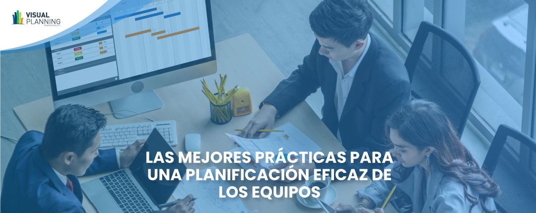 Planificación - Las mejores prácticas para una planificación eficaz de los equipos - Visual Planning